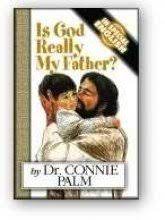 Is God Really My Father? (In Special English) PB - Connie Palm